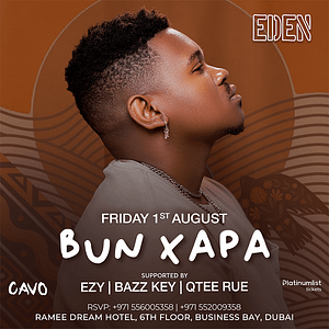 Eden Presents Bun Xapa Live in Dubai – Nightlife Nightlife Shop Online at Dubai Trades