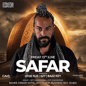 Eden Presents SAFAR Live in Dubai – Nightlife Nightlife Shop Online at Dubai Trades