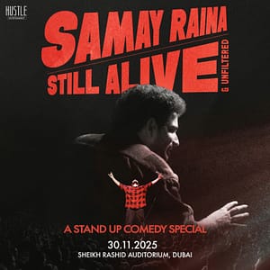 Samay Raina: Still Alive & Unfiltered – Shows and Theatrical Plays Shows and Theatrical Plays Shop Online at Dubai Trades