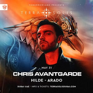 Tomorrowland presents Chris Avantgarde at Terra Solis Dubai – Nightlife Nightlife Shop Online at Dubai Trades