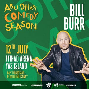 Bill Burr at Etihad Arena in Abu Dhabi – Comedy Events Comedy Events Shop Online at Dubai Trades