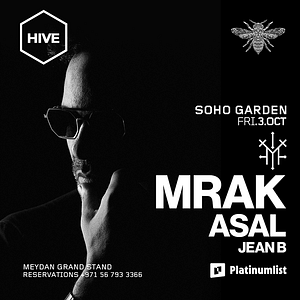 MRAK at HIVE, Soho Garden Meydan – Dubai – Nightlife Nightlife Shop Online at Dubai Trades