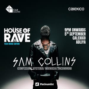 House of Rave: Sam Collins at Calexico, Bahrain – Nightlife Nightlife Shop Online at Dubai Trades