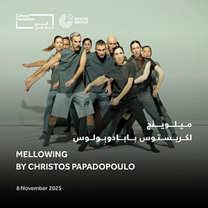 Mellowing by Christos Papadopoulos – Contemporary Dance – Shows and Theatrical Plays Shows and Theatrical Plays Shop Online at Dubai Trades