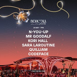 Bohemia Presents: Quilliam, Codeface, Sara Laroutine, Kori Hall, N-You-Up, Mr Goodalf in Dubai – Nightlife Nightlife Shop Online at Dubai Trades