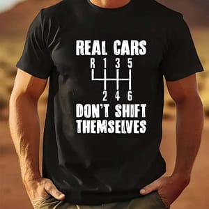 Men’s Casual Polyester T-shirt With Crew Neck – Regular Fabric Top With “real Cars Don’t Shift Themselves” Alphabet Pattern – Slight Stretch Tee With Graphic Gear Shift Design Active Shop Online at Dubai Trades