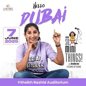 So Mini Things with Shraddha Jain in Dubai – Comedy Events Comedy Events Shop Online at Dubai Trades