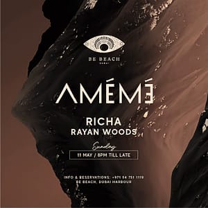 AMÉMÉ at Be Beach Dubai at Be Beach Dubai – Nightlife Nightlife Shop Online at Dubai Trades