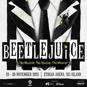Beetlejuice The Musical at Etihad Arena in Abu Dhabi – Shows and Theatrical Plays Shows and Theatrical Plays Shop Online at Dubai Trades