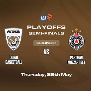Dubai Basketball vs Partizan Mozzart Bet – Semi Finals – Game 2 in Dubai – Sports Events Sports Events Shop Online at Dubai Trades