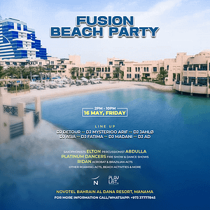 Fusion Beach Party at Novotel Bahrain Al Dana Resort in Manama – Nightlife Nightlife Shop Online at Dubai Trades