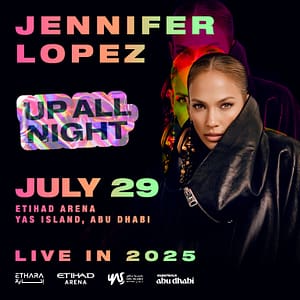 Jennifer Lopez: Up All Night Live in 2025 in Abu Dhabi – Concerts Concerts Shop Online at Dubai Trades