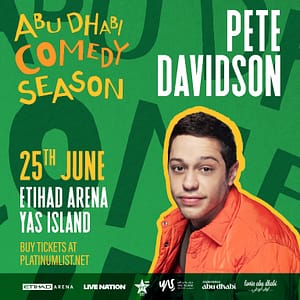 Live Nation Middle East Presents Pete Davidson at Etihad Arena in Abu Dhabi – Comedy Events Comedy Events Shop Online at Dubai Trades