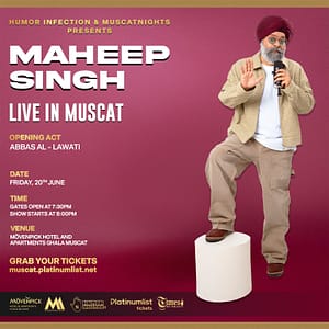 Maheep Singh Live In Muscat – Comedy Events Comedy Events Shop Online at Dubai Trades