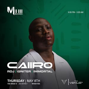 Melotech present CAIIRO in Riyadh – Nightlife Nightlife Shop Online at Dubai Trades