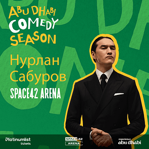 Nurlan Saburov / Нурлан Сабуров in Abu Dhabi – Comedy Events Comedy Events Shop Online at Dubai Trades