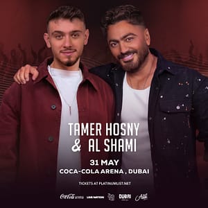 Tamer Hosny and Al Shami in Dubai – Concerts Concerts Shop Online at Dubai Trades