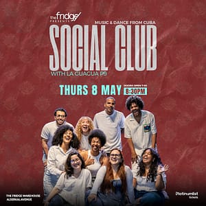 The Fridge Presents: Social Club – A Cuban Night in Dubai – Nightlife Nightlife Shop Online at Dubai Trades