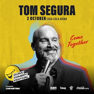 Tom Segura: Come Together Live at Coca-Cola Arena | Dubai Comedy Festival 2025 – Comedy Events Comedy Events Shop Online at Dubai Trades
