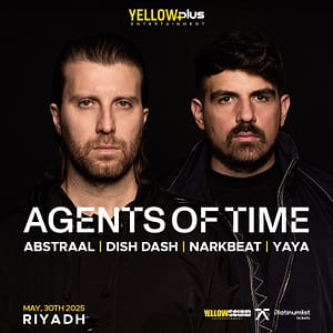 Yellowplus Presents Agents of Time Live in Riyadh – Nightlife Nightlife Shop Online at Dubai Trades