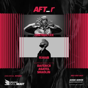 AFT_r – Week 3 in Riyadh : CENTRAL CEE, R3HAB, DAFENCII, ASAYEL AND SHAOLIN – AFT_r Concerts AFT_r Concerts Shop Online at Dubai Trades