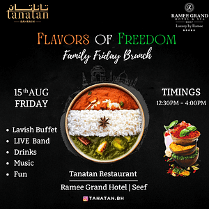 Family Friday Day – Independence Day Special at Tanatan Indian Restaurant – Ramee Grand Hotel – Desi Events Desi Events Shop Online at Dubai Trades