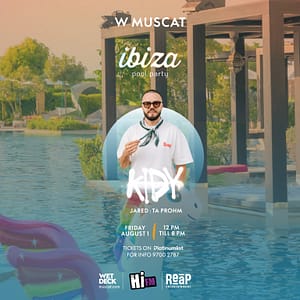 Ibiza Pool Party Presents Kidy in Muscat – Nightlife Nightlife Shop Online at Dubai Trades 2
