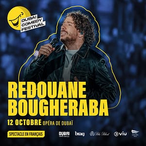 Redouane Bougheraba Live at Dubai Comedy Festival 2025 – Dubai Comedy Festival Dubai Comedy Festival Shop Online at Dubai Trades