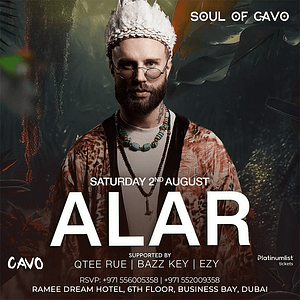 Soul of Cavo Presents Alar Live in Dubai – Nightlife Nightlife Shop Online at Dubai Trades
