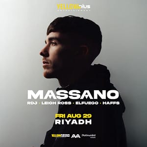 Yellowplus Presents Massano Live in Riyadh – Nightlife Nightlife Shop Online at Dubai Trades