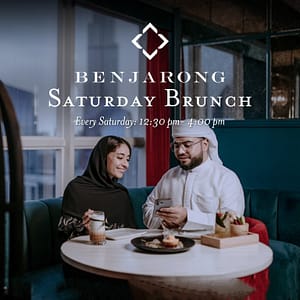 Benjarong Thai Saturday Brunch – Brunches Brunches Shop Online at Dubai Trades