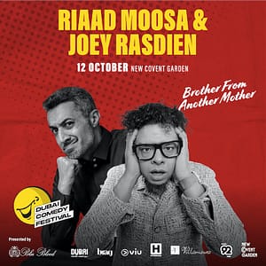Brother from Another Mother: Riaad Moosa & Joey Rasdien Live at Dubai Comedy Festival 2025 – Dubai Comedy Festival Dubai Comedy Festival Shop Online at Dubai Trades