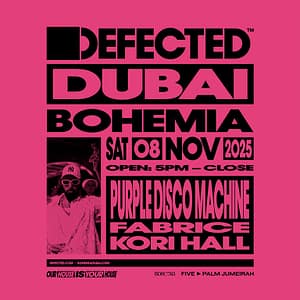 Defected at Bohemia with Purple Disco Machine, Fabrice & Kori Hall in Dubai – Nightlife Nightlife Shop Online at Dubai Trades 2
