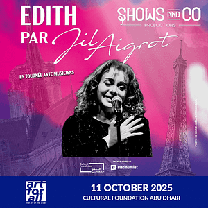 Edith Par Jil Aigrot at Cultural Foundation Abu Dhabi – Concerts Concerts Shop Online at Dubai Trades