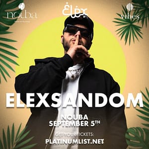 Elexsandom Live at Nouba – Nightlife Nightlife Shop Online at Dubai Trades
