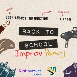 Improv Party 5: Back to School at The Junction in Dubai – Shows and Theatrical Plays Shows and Theatrical Plays Shop Online at Dubai Trades 2