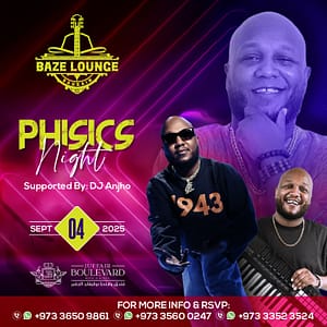 Phisics Night at Baze Lounge, Bahrain – Nightlife Nightlife Shop Online at Dubai Trades