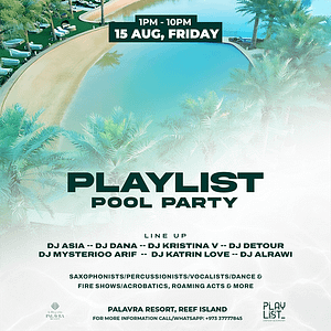 Playlist Pool Party at Palavra Resort, Reef Island – Nightlife Nightlife Shop Online at Dubai Trades