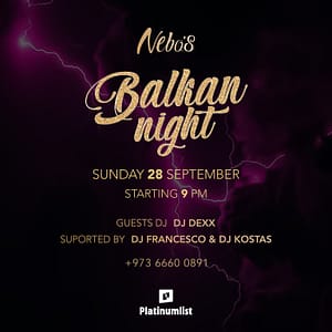 Balkan Night Live At Nebo’s Bahrain – Nightlife Nightlife Shop Online at Dubai Trades