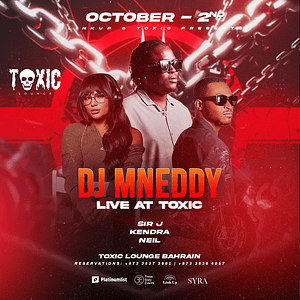DJ Mneddy live at Toxic Lounge, Bahrain – Nightlife Nightlife Shop Online at Dubai Trades
