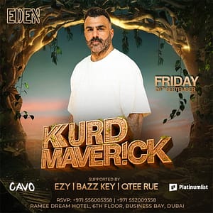 Eden Presents Kurd Maver!ck Live in Dubai – Nightlife Nightlife Shop Online at Dubai Trades