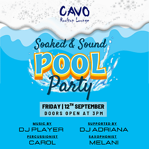 Soaked & Sound Pool Party at Cavo Rooftop – Nightlife Nightlife Shop Online at Dubai Trades