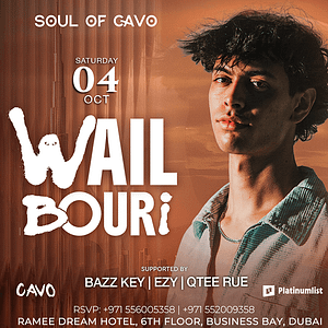 Soul of Cavo Presents Wail Bouri Live in Dubai – Nightlife Nightlife Shop Online at Dubai Trades