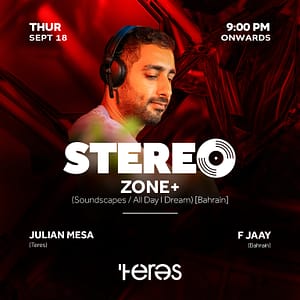 Stereo Presents: Zone+ (Soundscapes / All Day I Dream) [Bahrain] at Teres – JJs Irish Restaurant – Nightlife Nightlife Shop Online at Dubai Trades 2