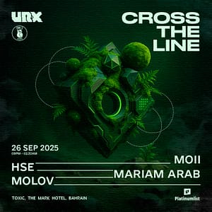 URX: Cross The Line at Toxic Club – Nightlife Nightlife Shop Online at Dubai Trades