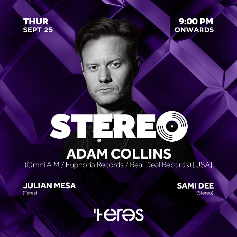 Stereo Presents: Adam Collins (Omni A.M. / Euphoria Records / Real Deal Records) [USA] at Teres – JJs Irish Restaurant – Nightlife Nightlife Shop Online at Dubai Trades 2
